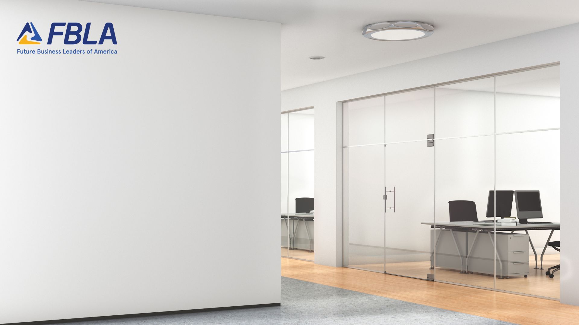 A modern office with glass-walled conference rooms, desks, and computers. The FBLA (Future Business Leaders of America) logo is displayed on a white wall in the foreground.